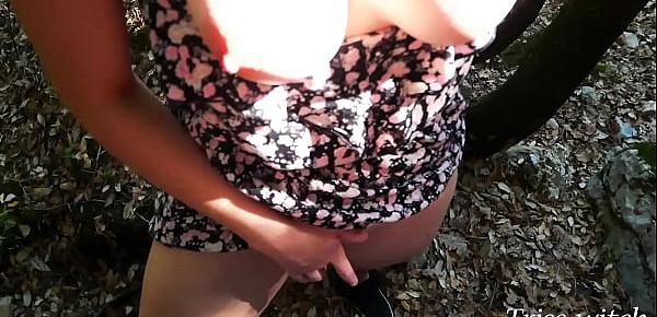  (Public) Blowjob and wild fuck in the forest he cums in my mouth. Triss-witch